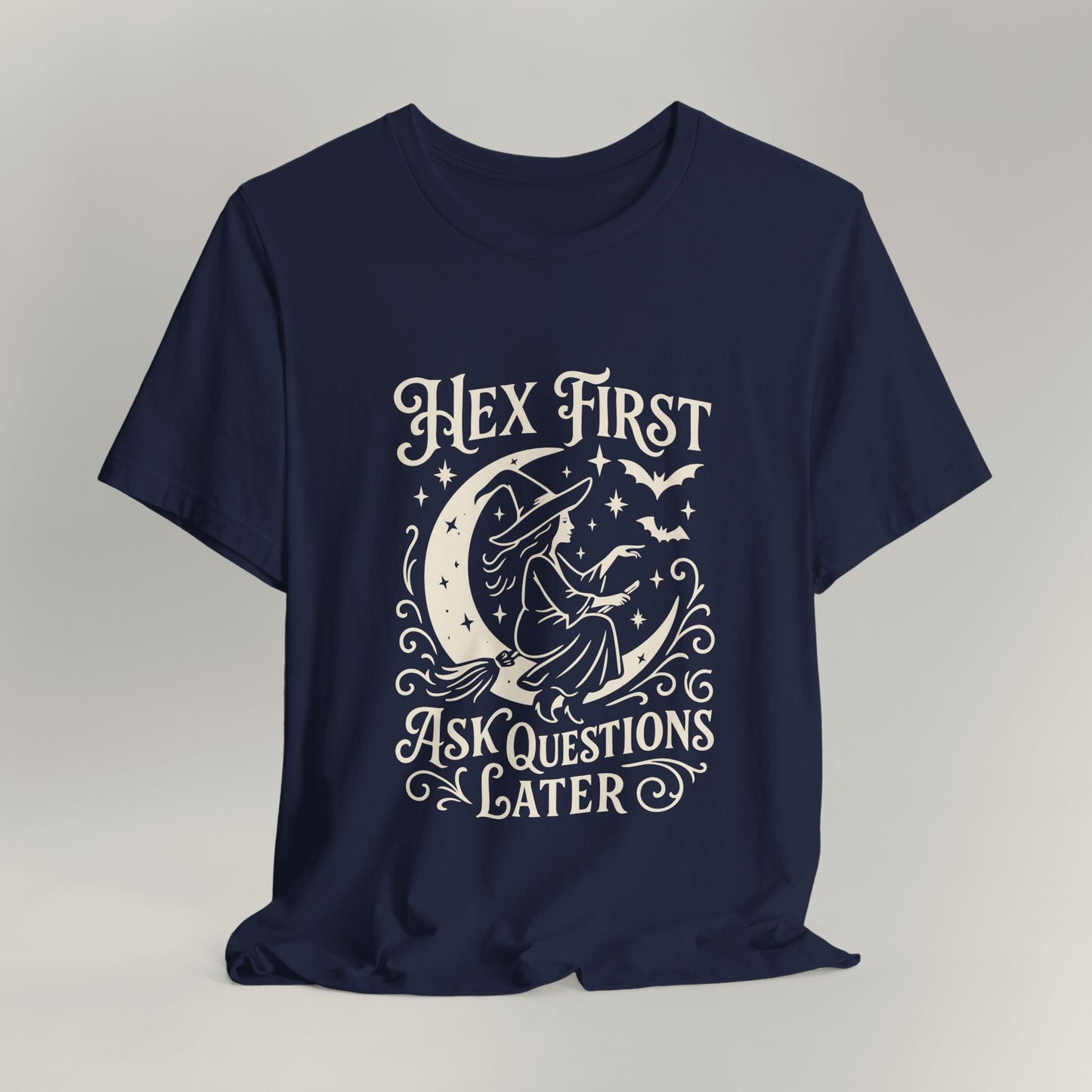 Hex First Ask Questions Later Tee
