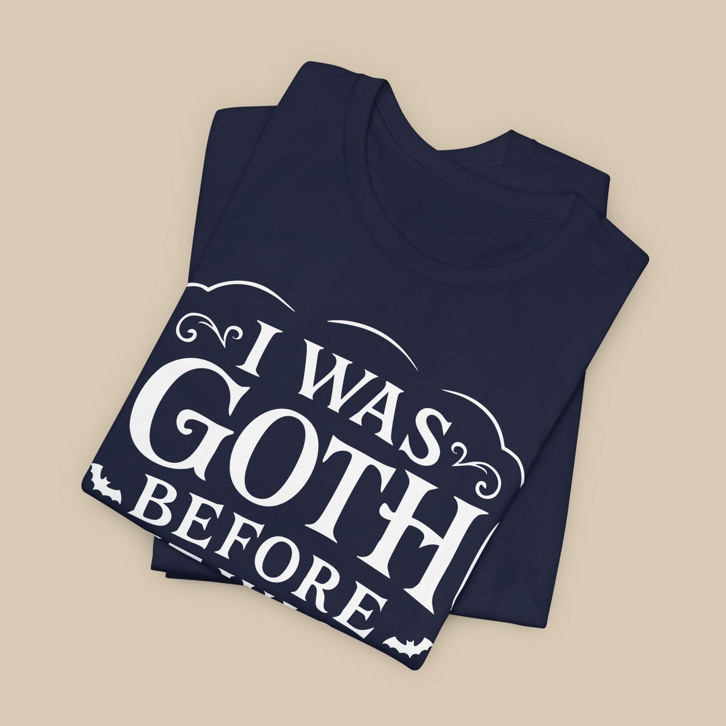 I Was Goth Before It Was Cool Shirt