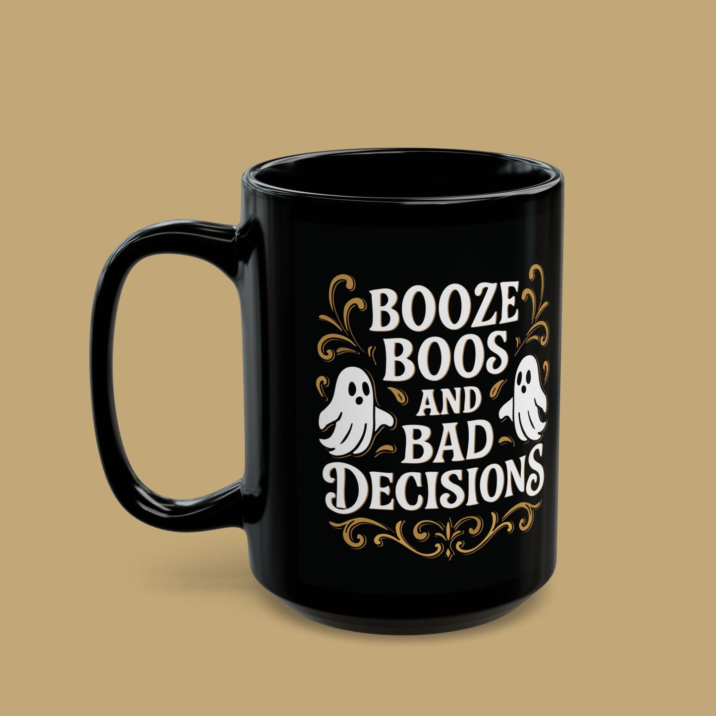 Booze Boos and Bad Decisions Mug