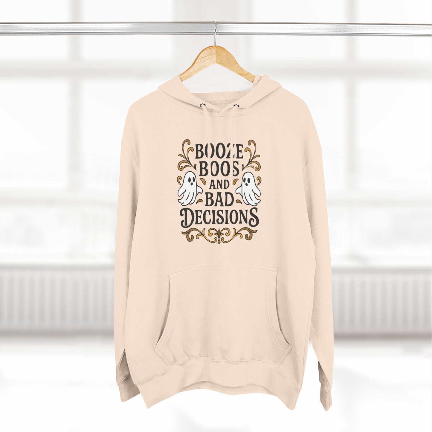 Booze, Boos & Bad Decisions Hoodie