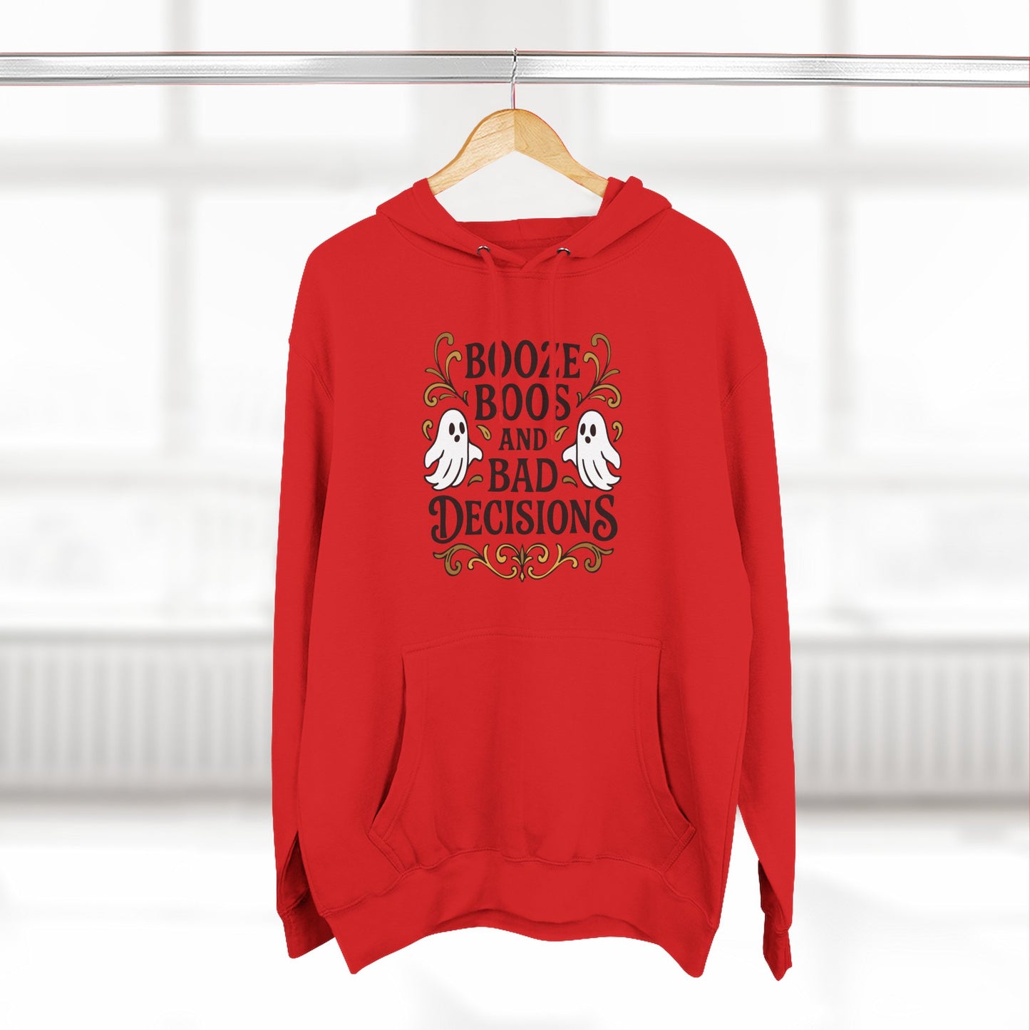 Booze, Boos & Bad Decisions Hoodie