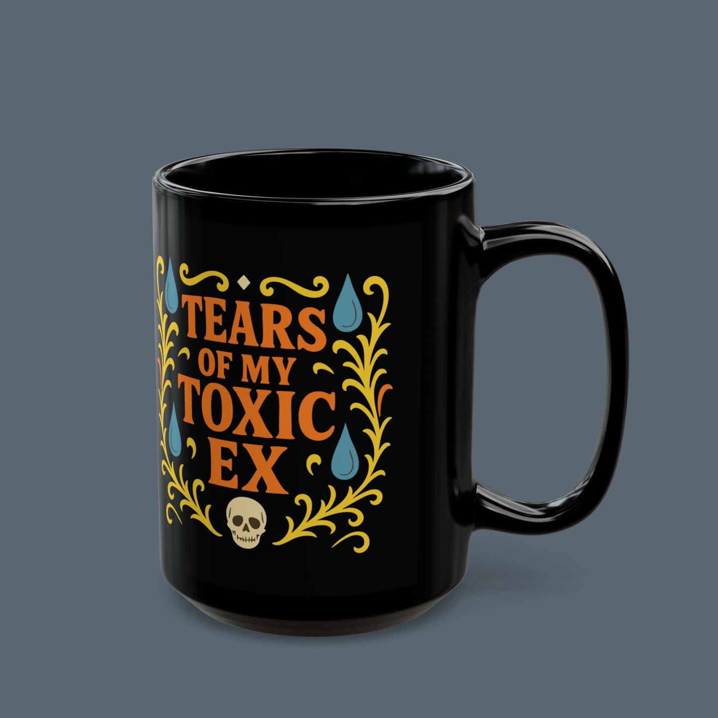 Tears of My Toxic Ex Mug