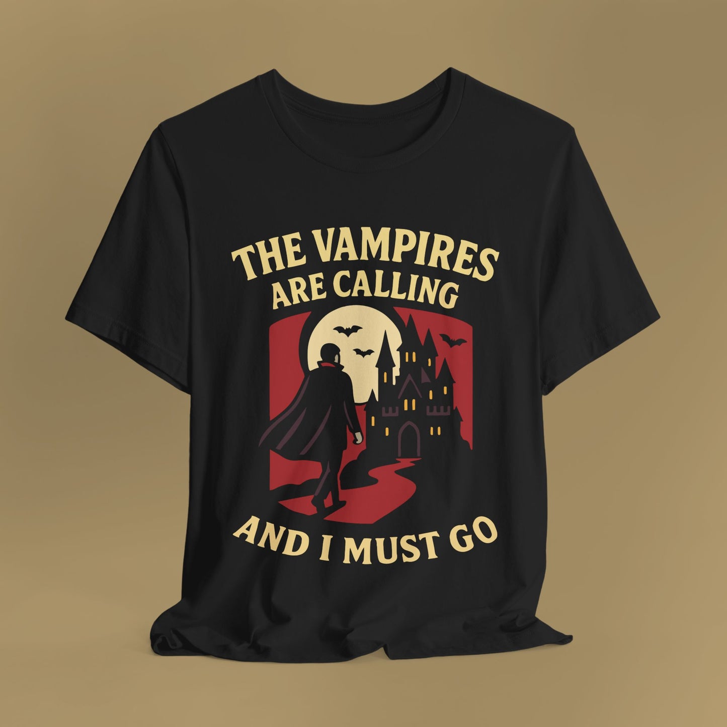 The Vampires Are Calling and I Must Go Shirt