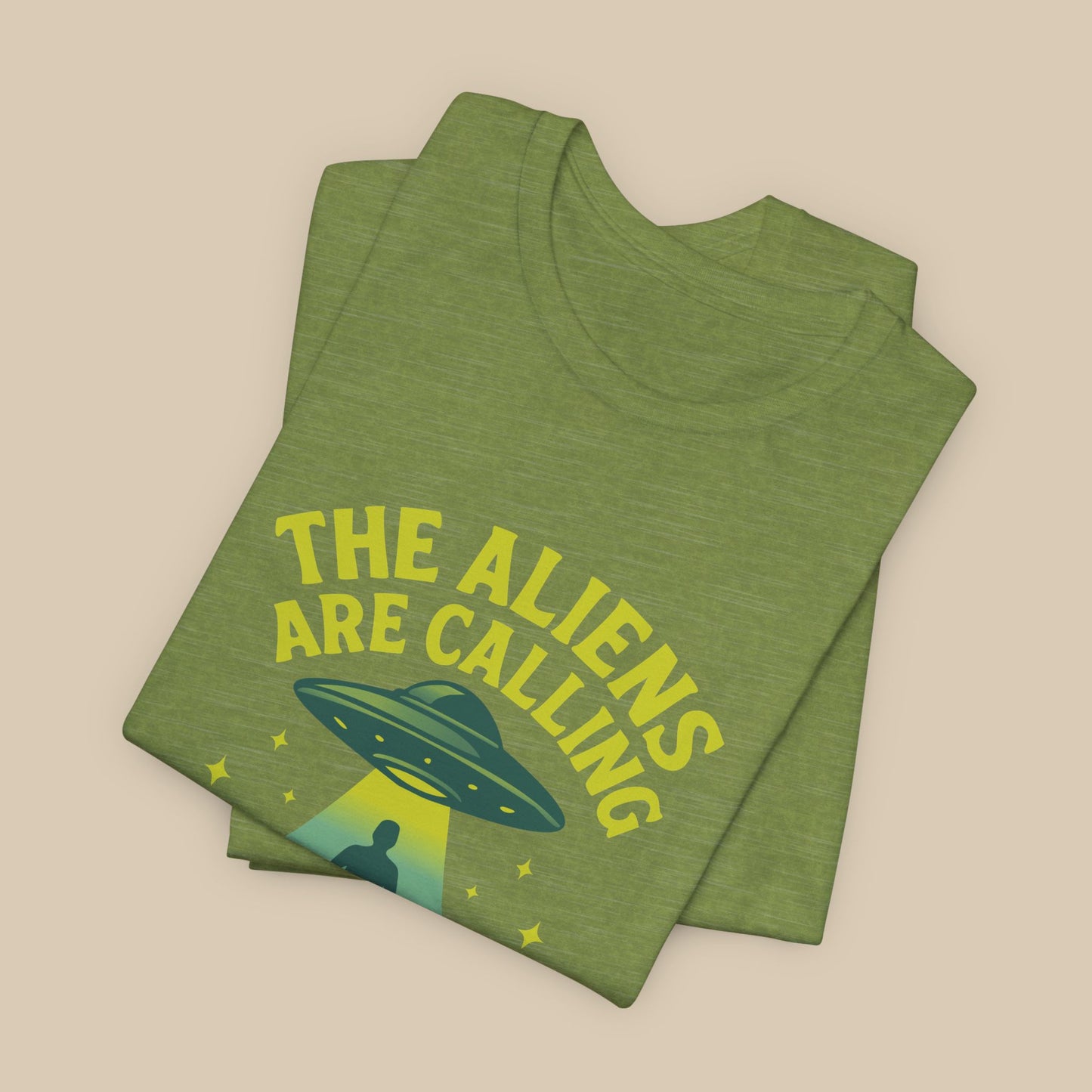 The Aliens Are Calling and I Must Go Shirt