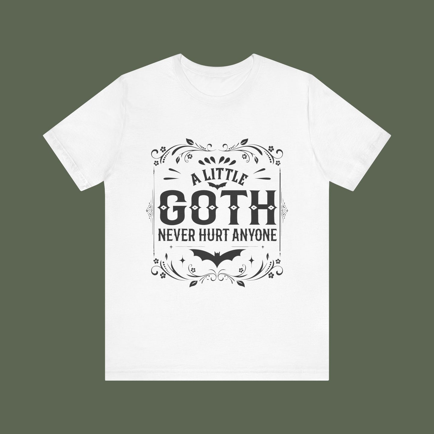 A Little Goth Never Hurt Anyone Shirt