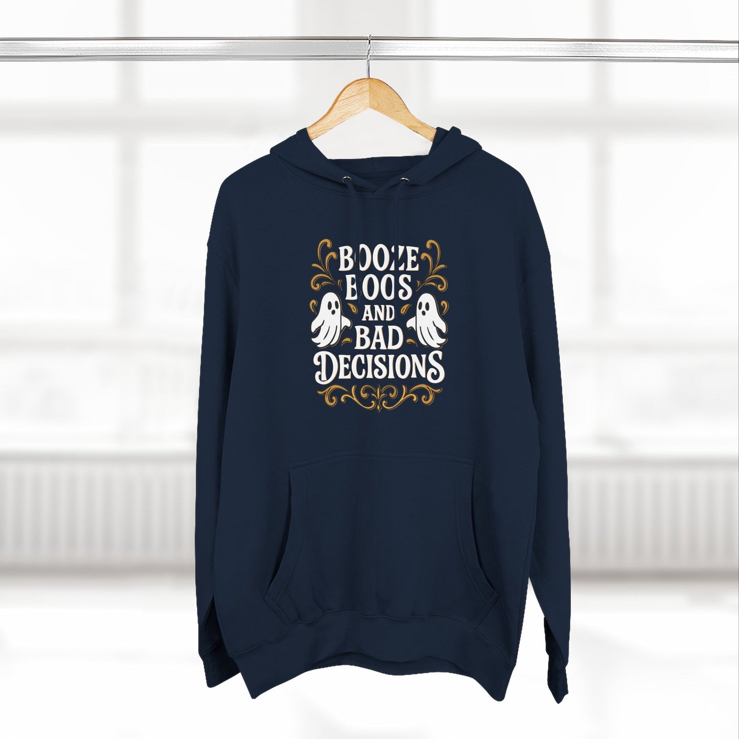 Booze, Boos & Bad Decisions Hoodie