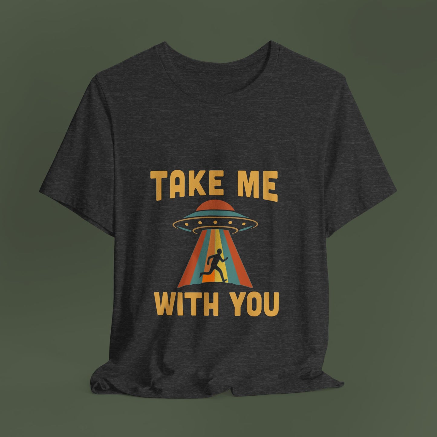 Take Me With You UFO Shirt