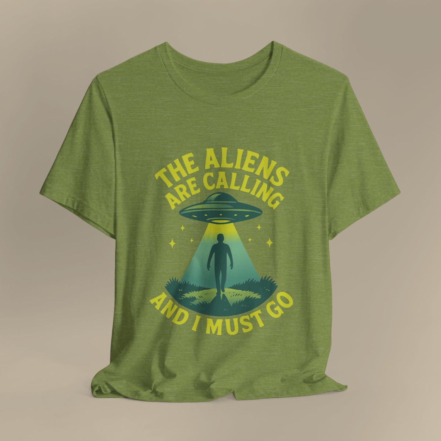 The Aliens Are Calling and I Must Go Shirt
