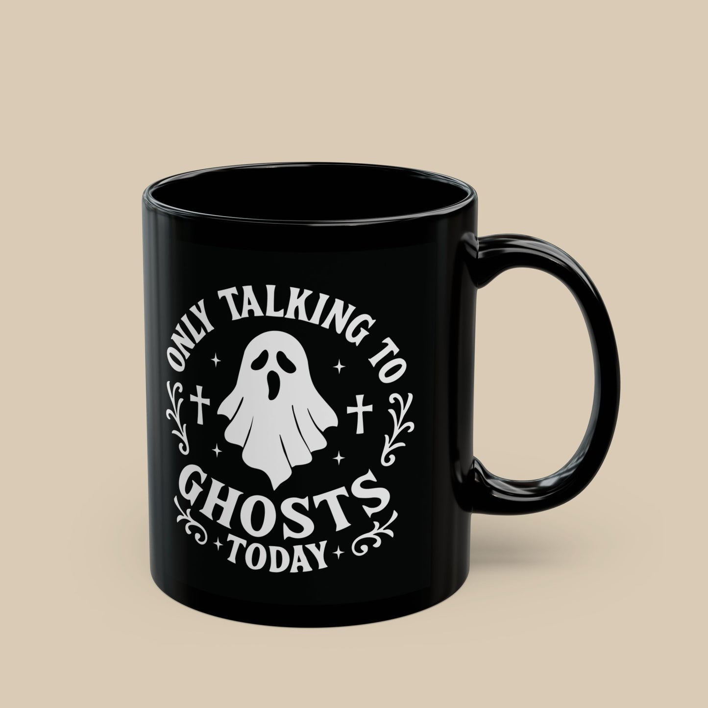 Only Talking to Ghosts Today Mug - Black