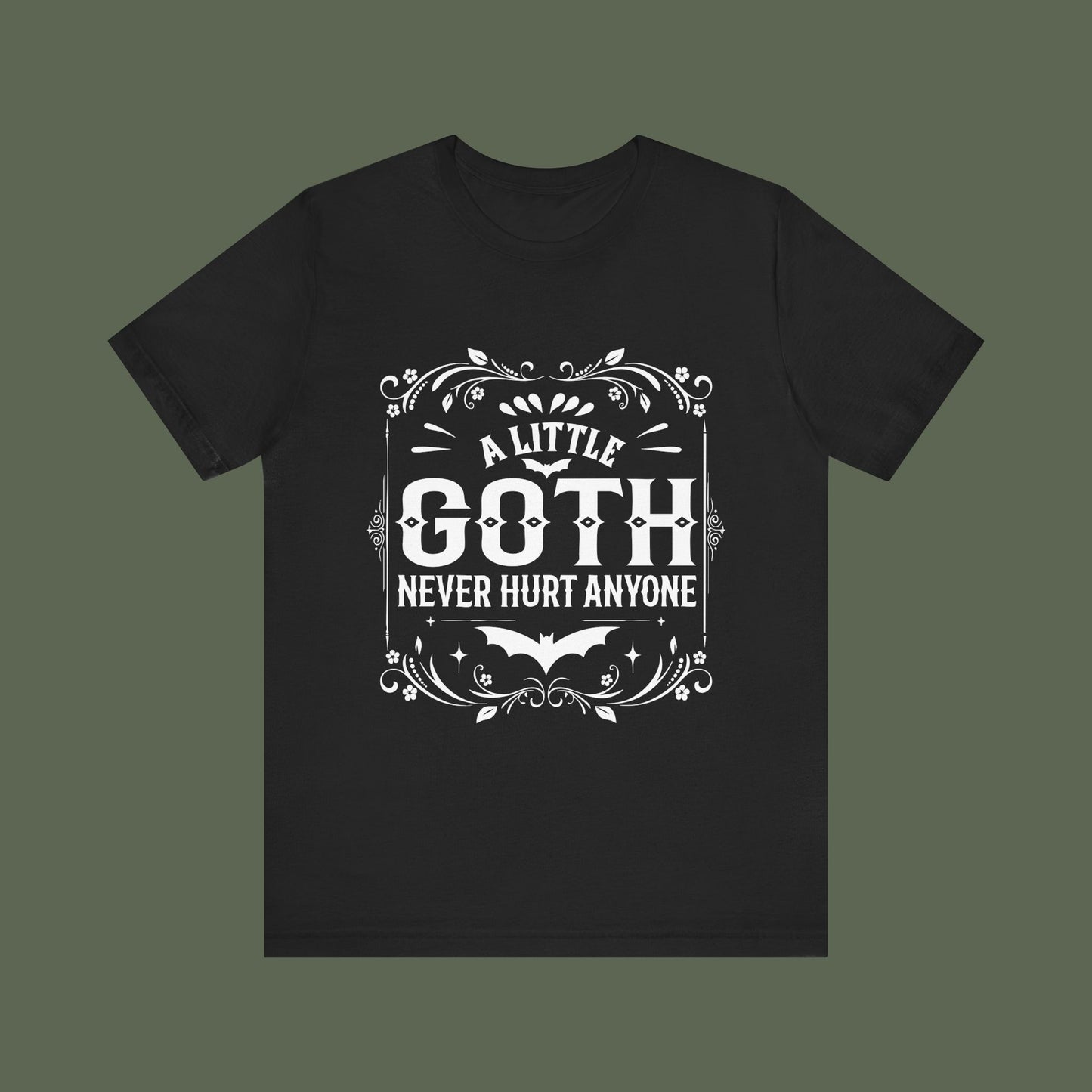 A Little Goth Never Hurt Anyone Shirt