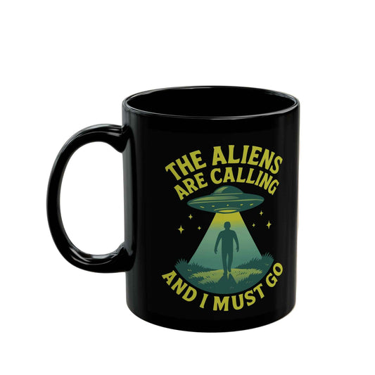 The Aliens Are Calling | UFO Coffee Mug