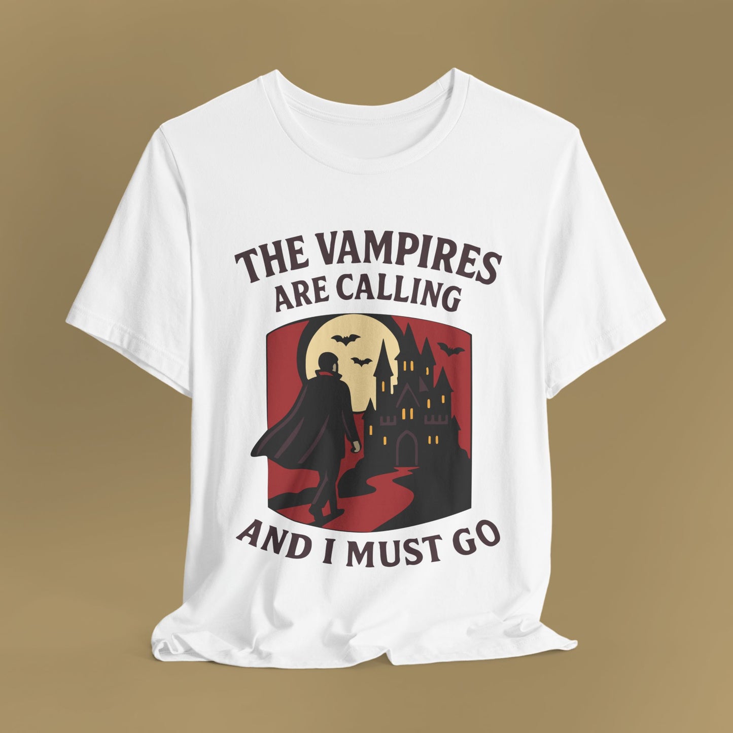 The Vampires Are Calling and I Must Go Shirt
