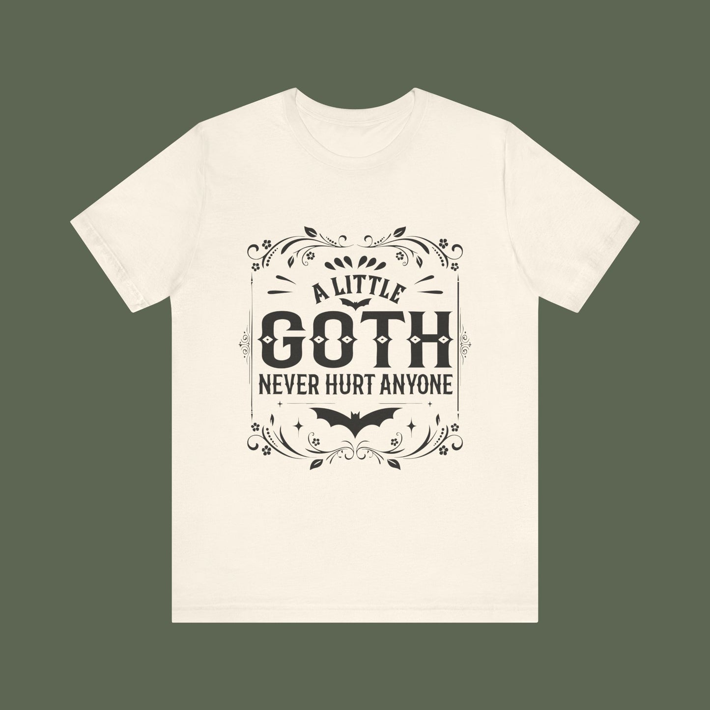 A Little Goth Never Hurt Anyone Shirt