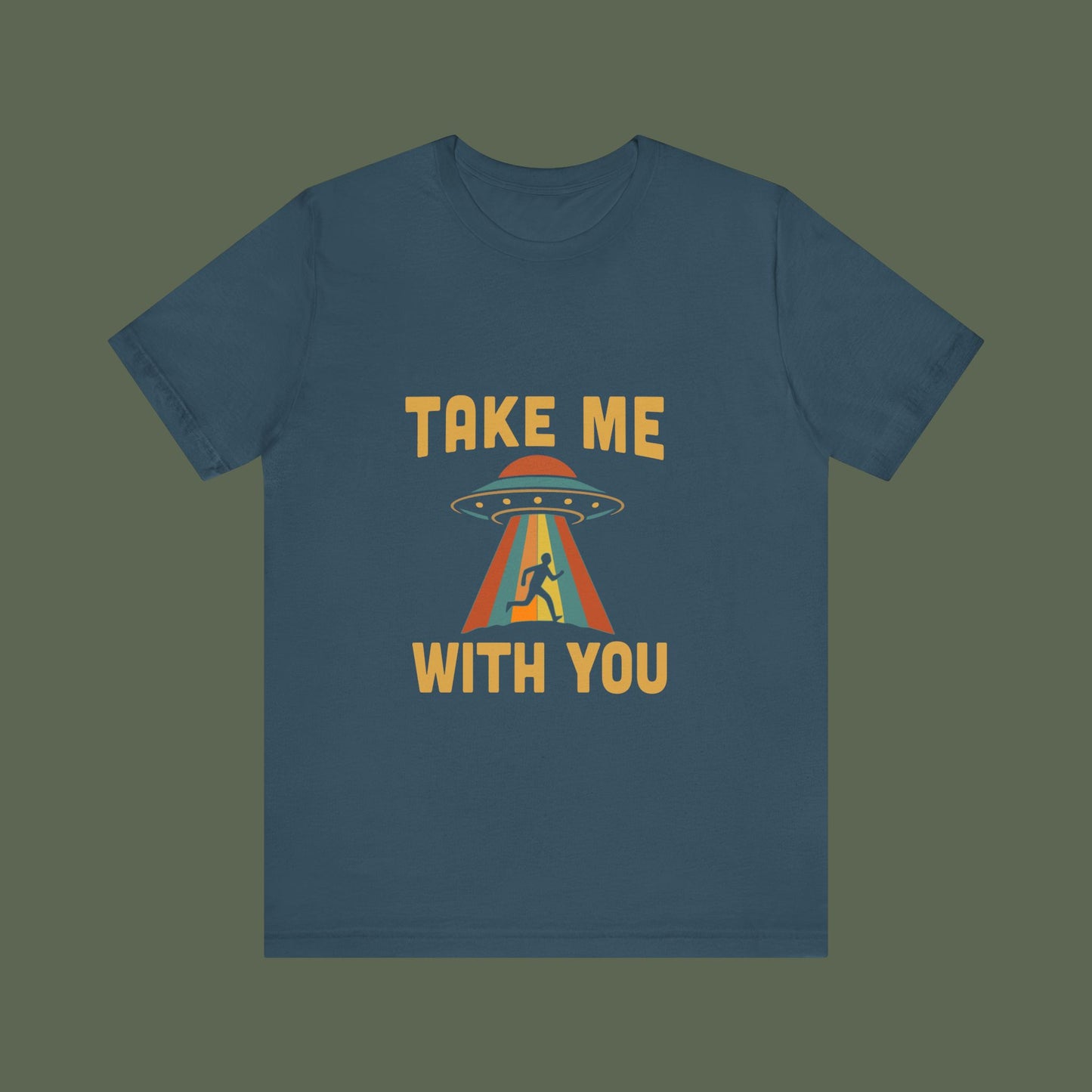 Take Me With You UFO Shirt