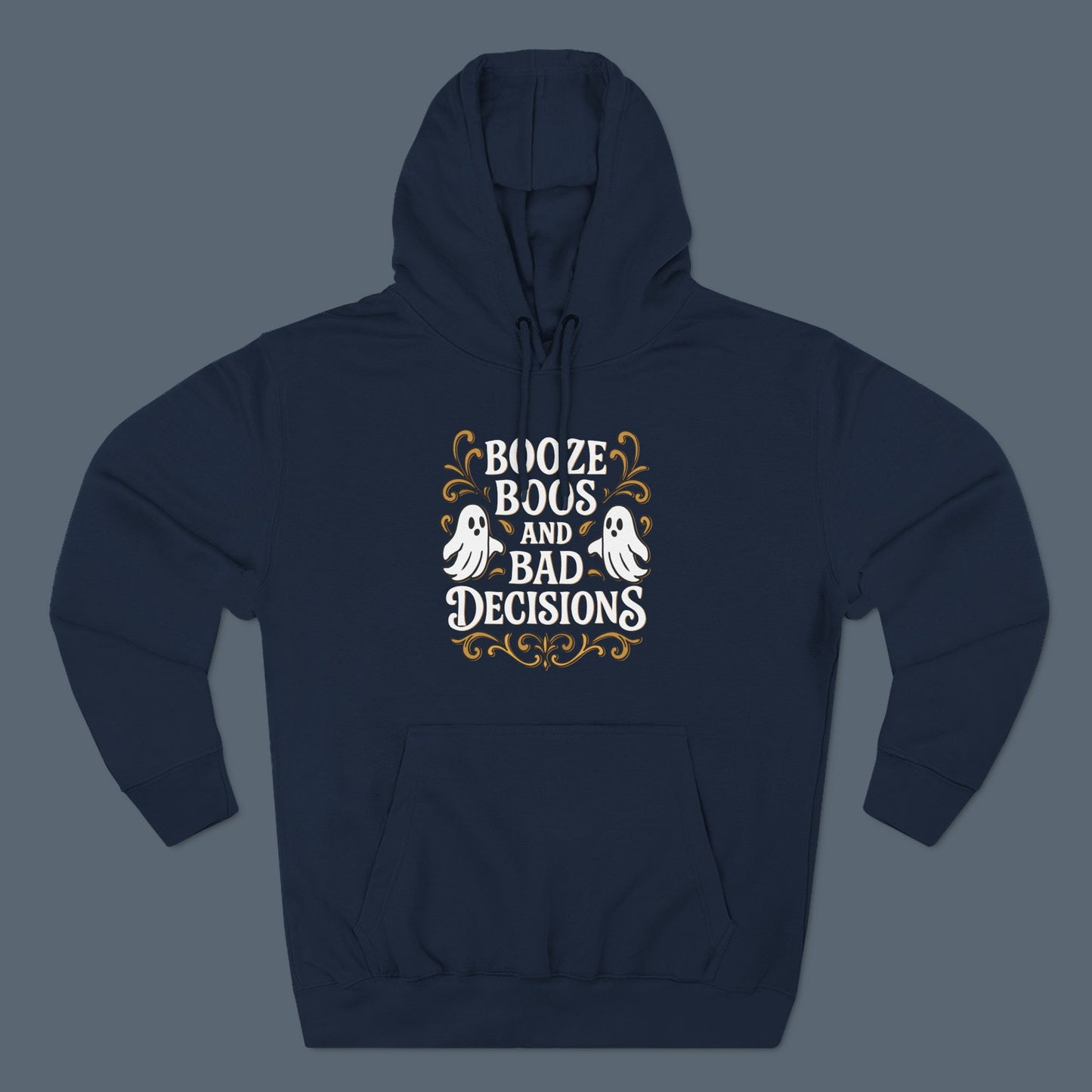 Booze, Boos & Bad Decisions Hoodie