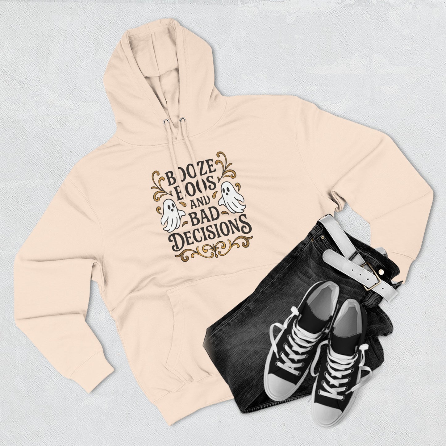 Booze, Boos & Bad Decisions Hoodie