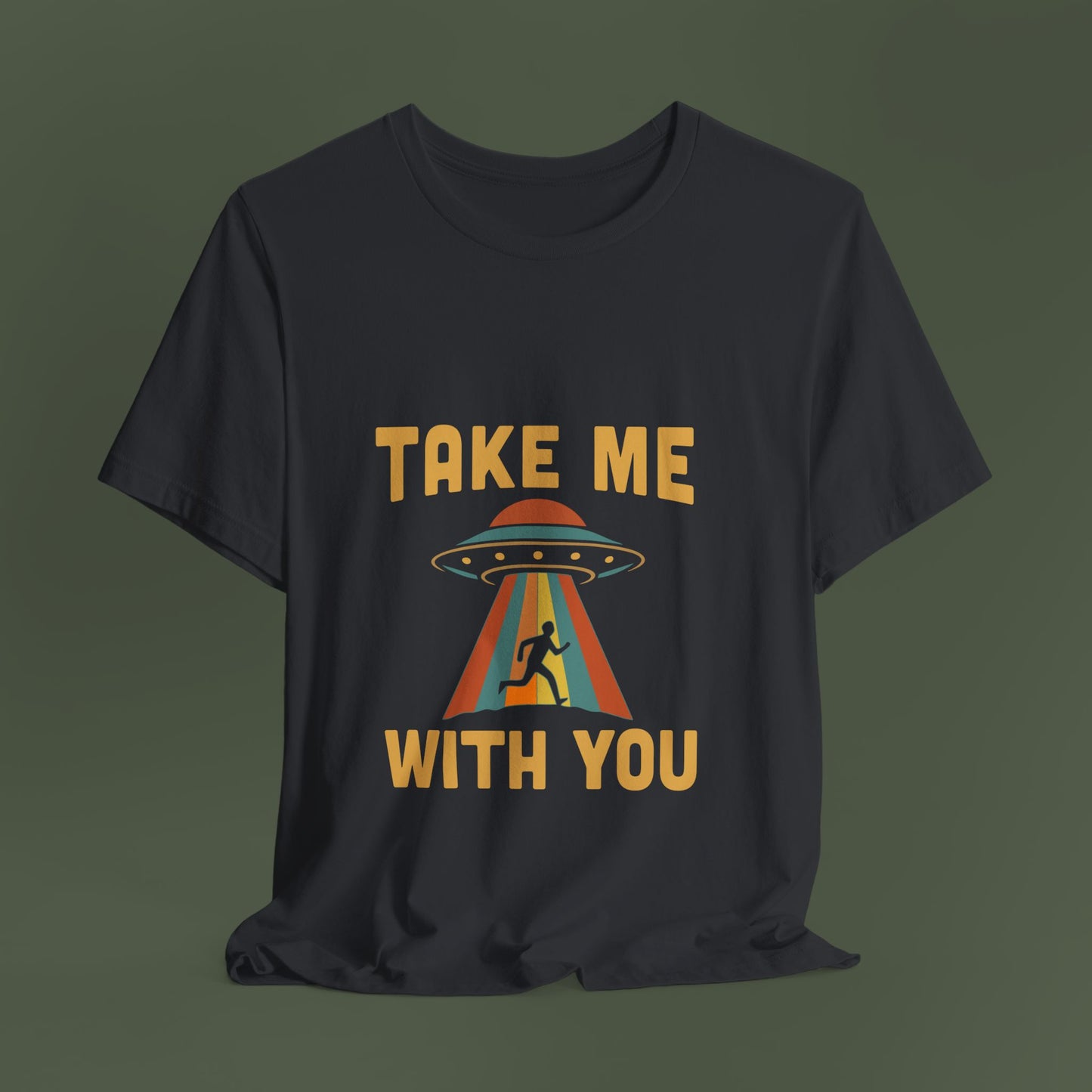 Take Me With You UFO Shirt