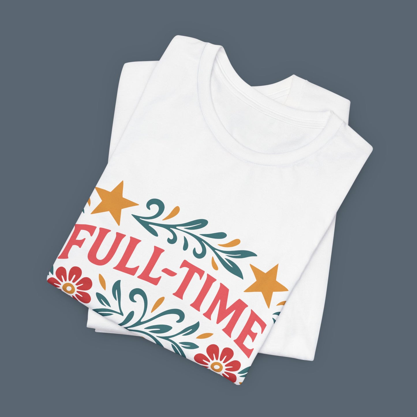 Full Time Disaster Tee