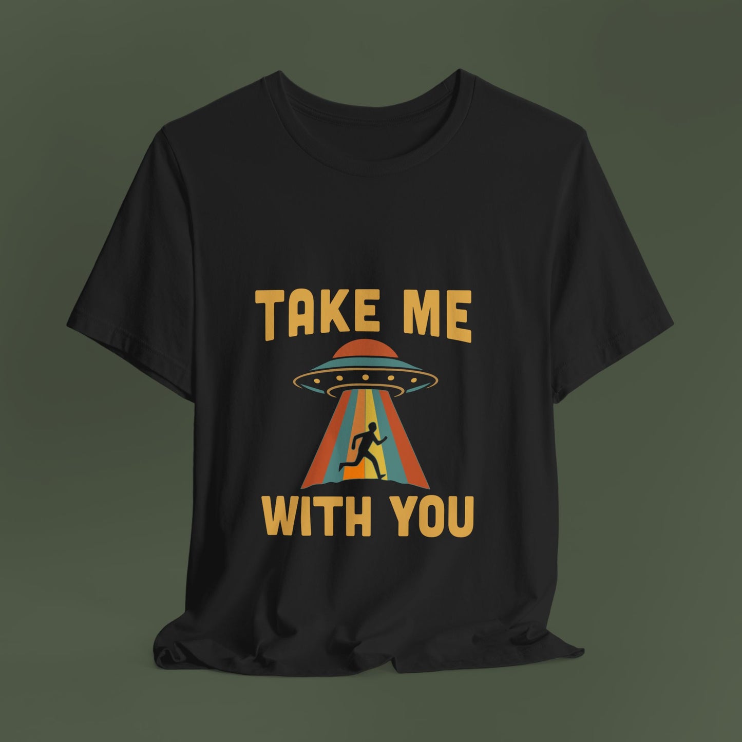 Take Me With You UFO Shirt