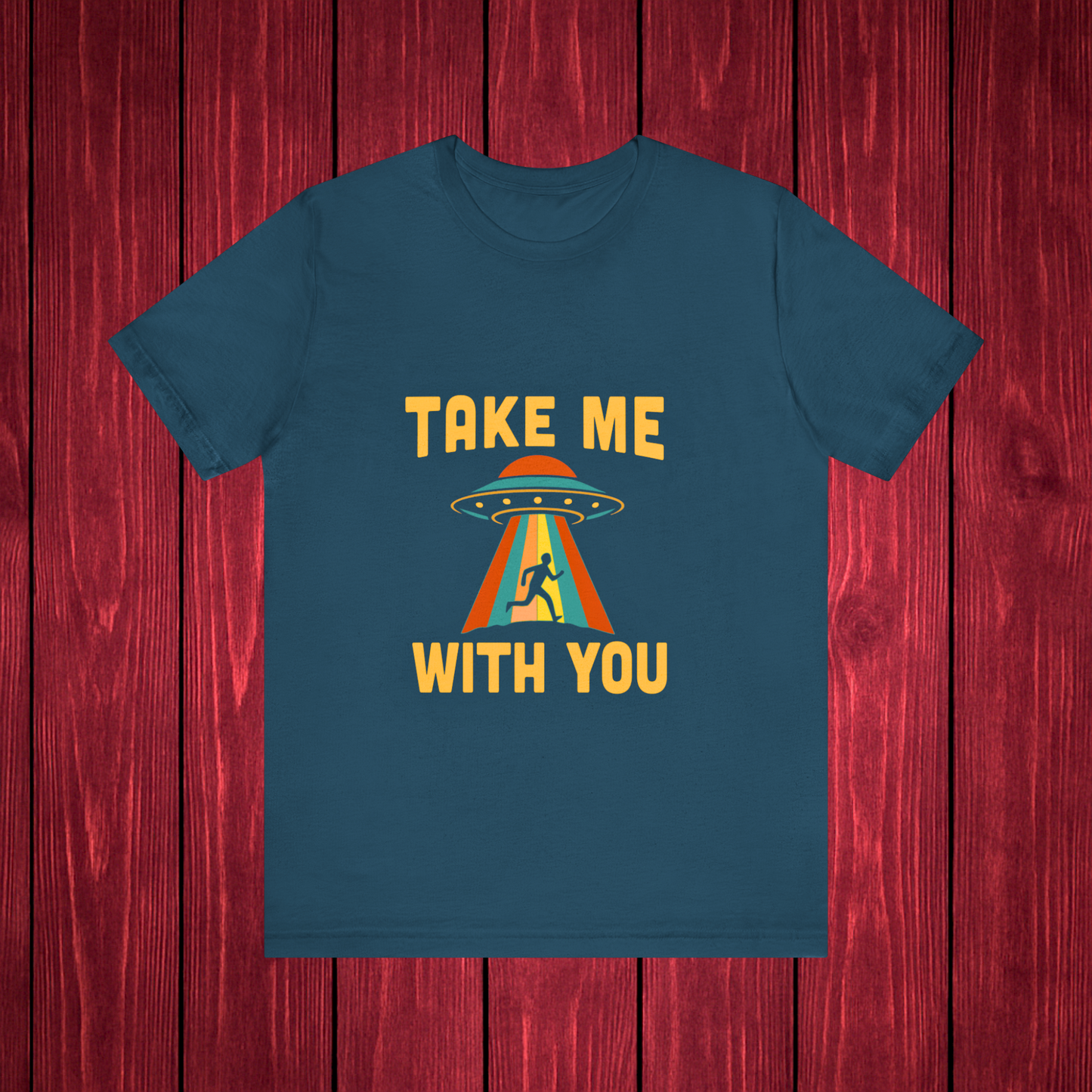 Take Me With You UFO Shirt
