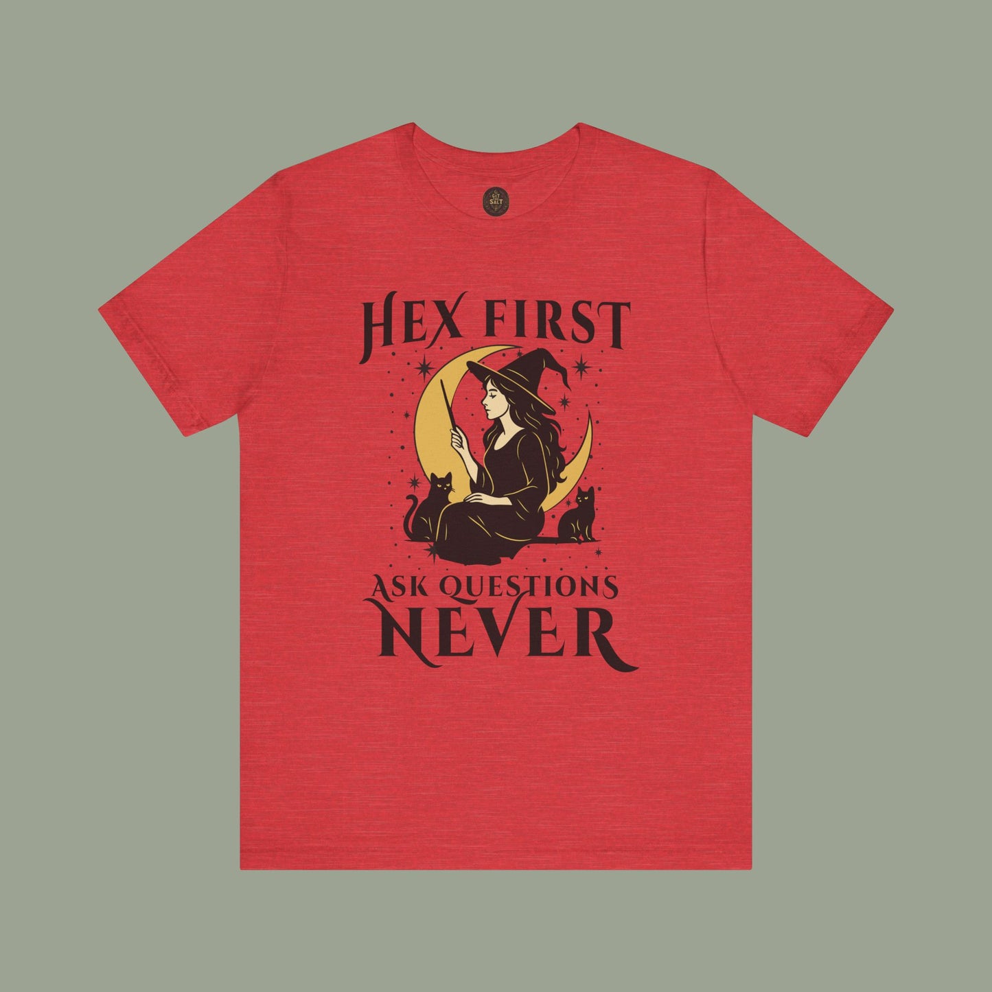 Hex First Ask Questions Never Shirt