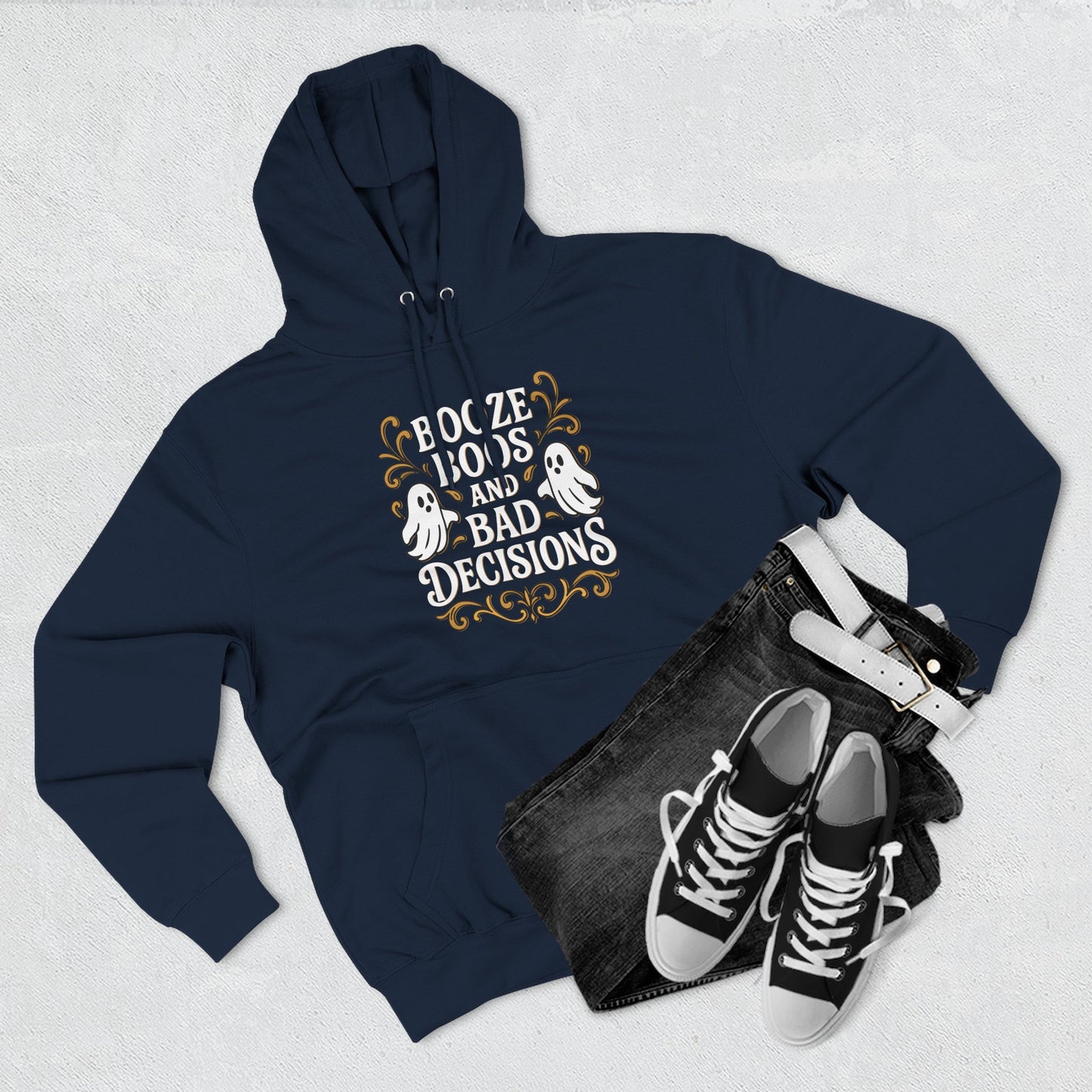 Booze, Boos & Bad Decisions Hoodie