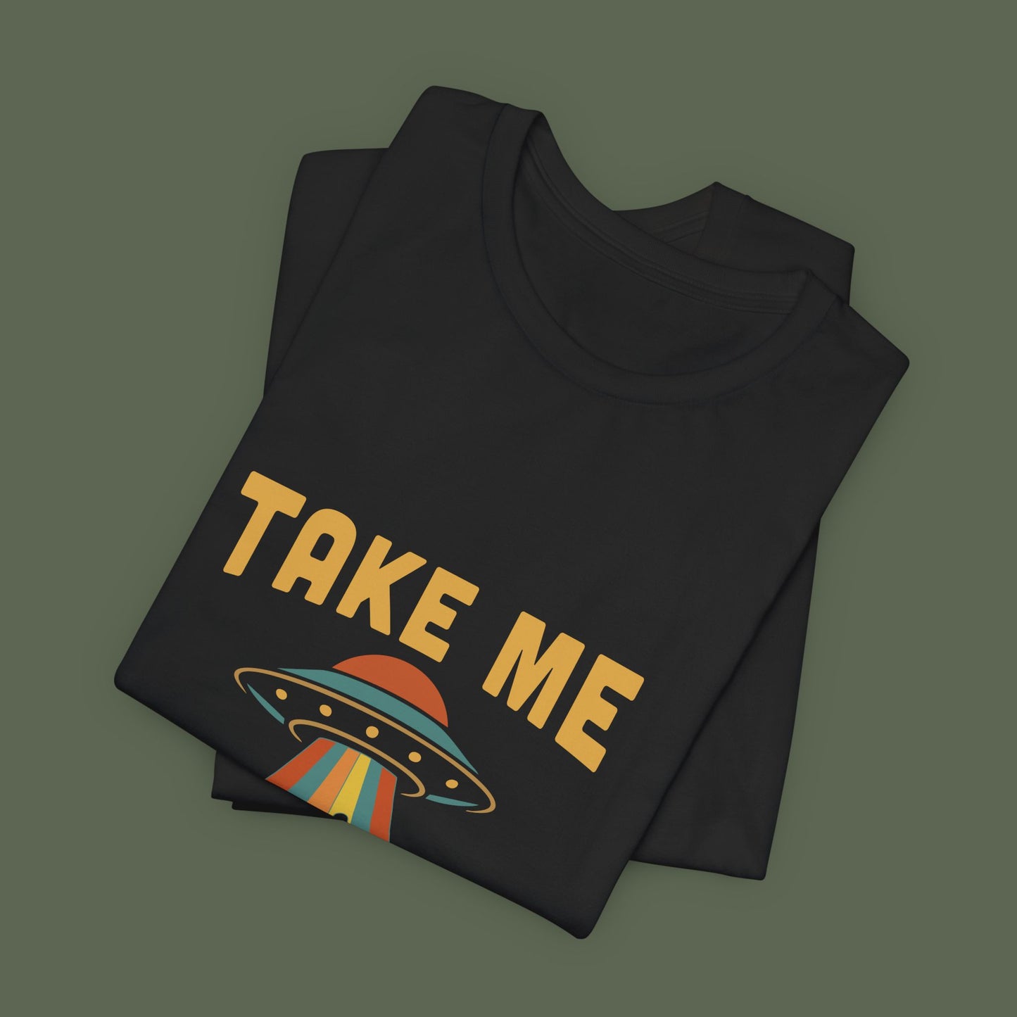 Take Me With You UFO Shirt
