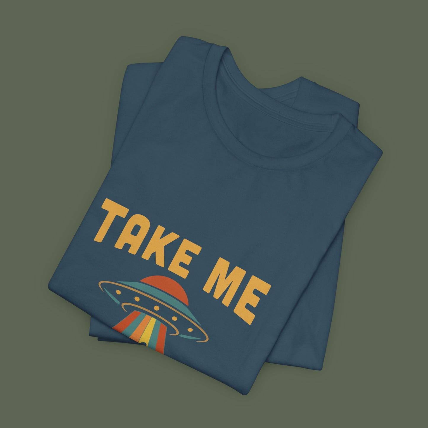 Take Me With You UFO Shirt