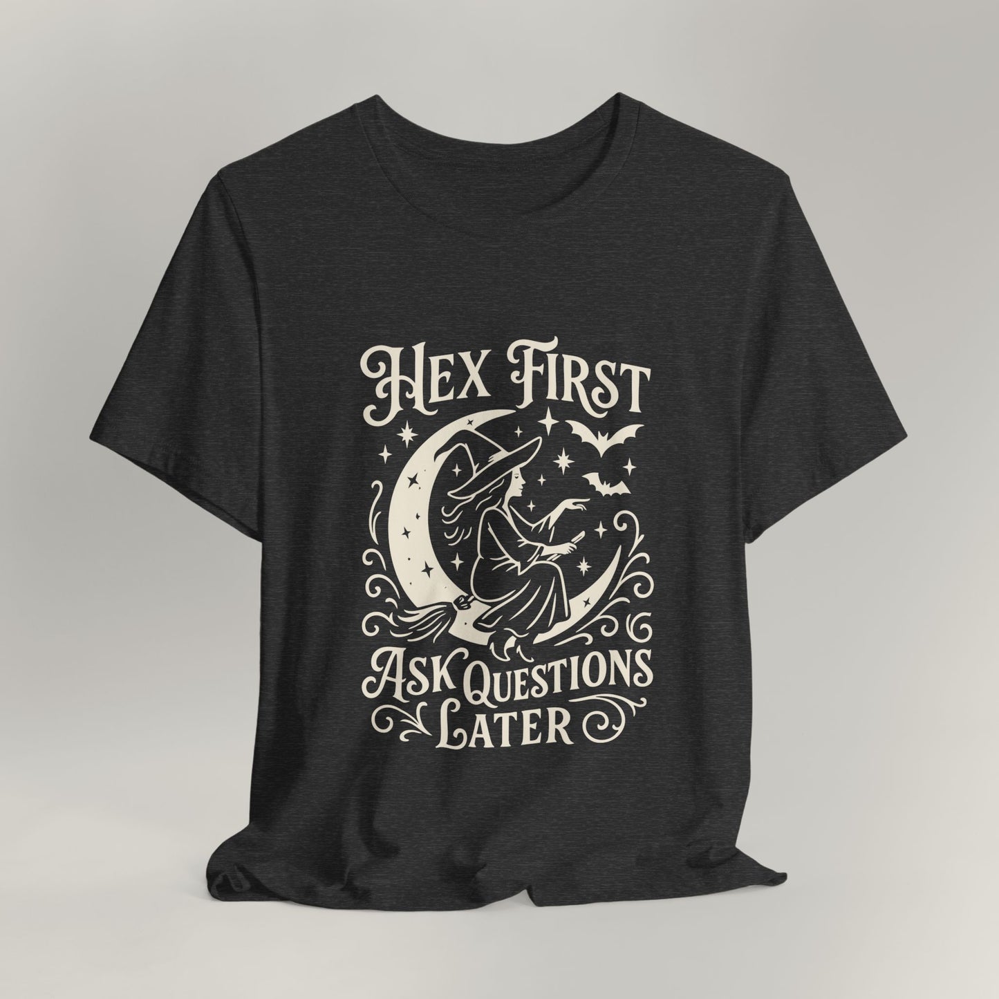 Hex First Ask Questions Later Tee