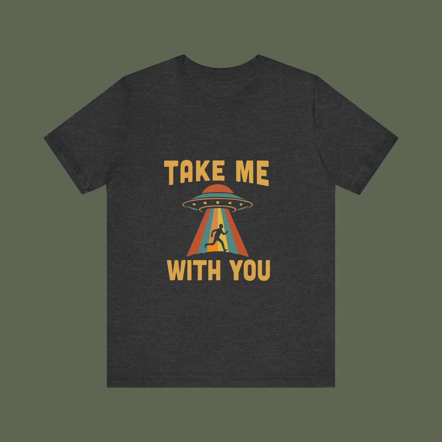 Take Me With You UFO Shirt