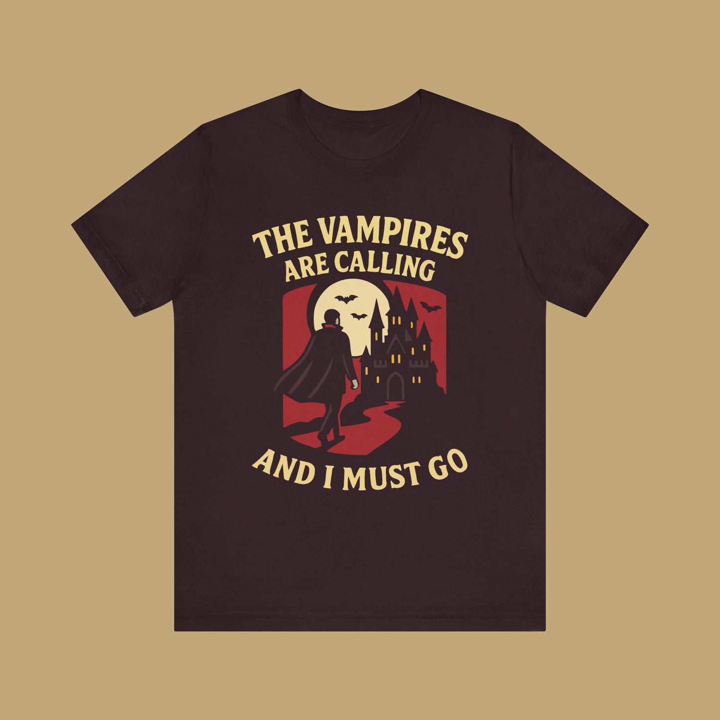 The Vampires Are Calling and I Must Go Shirt