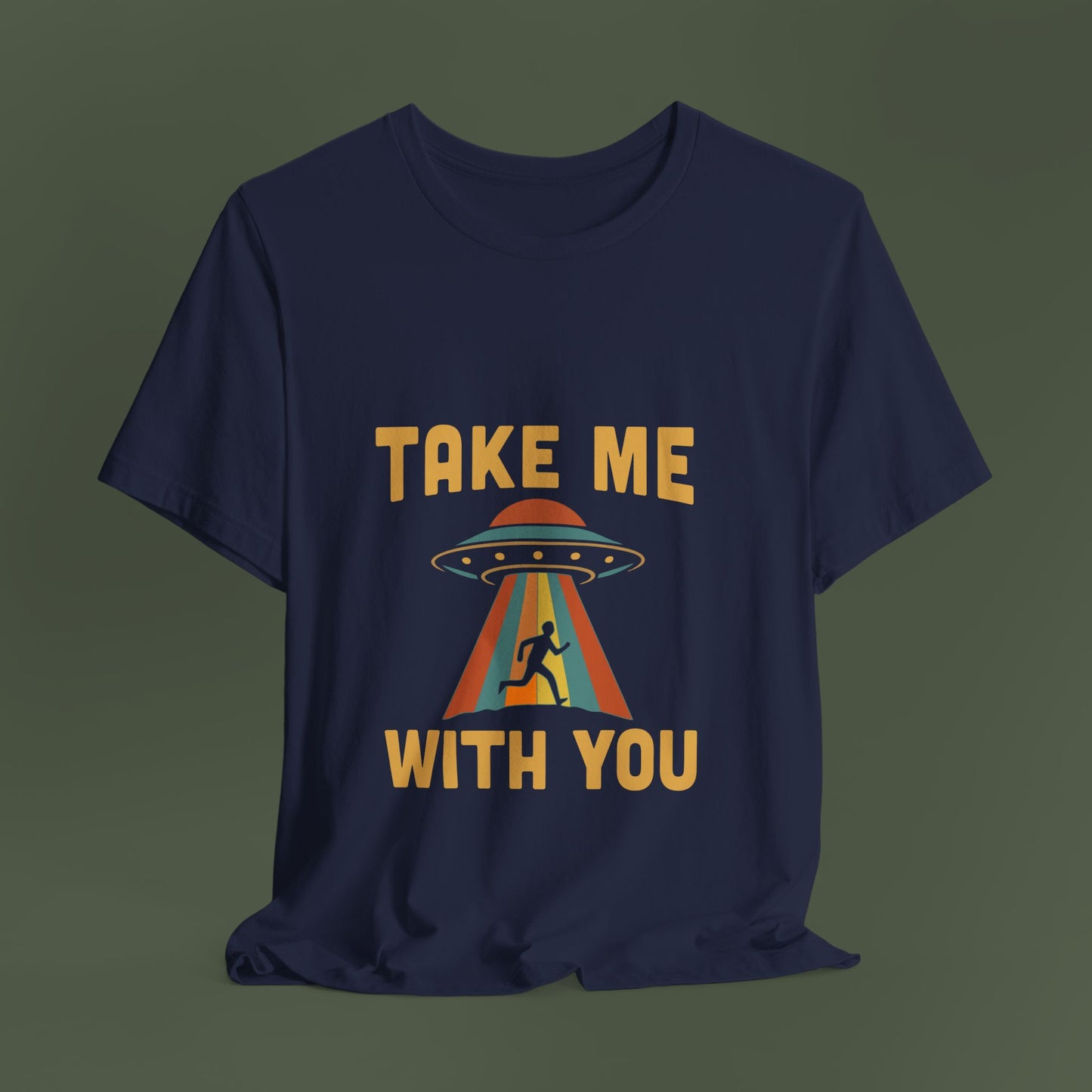 Take Me With You UFO Shirt