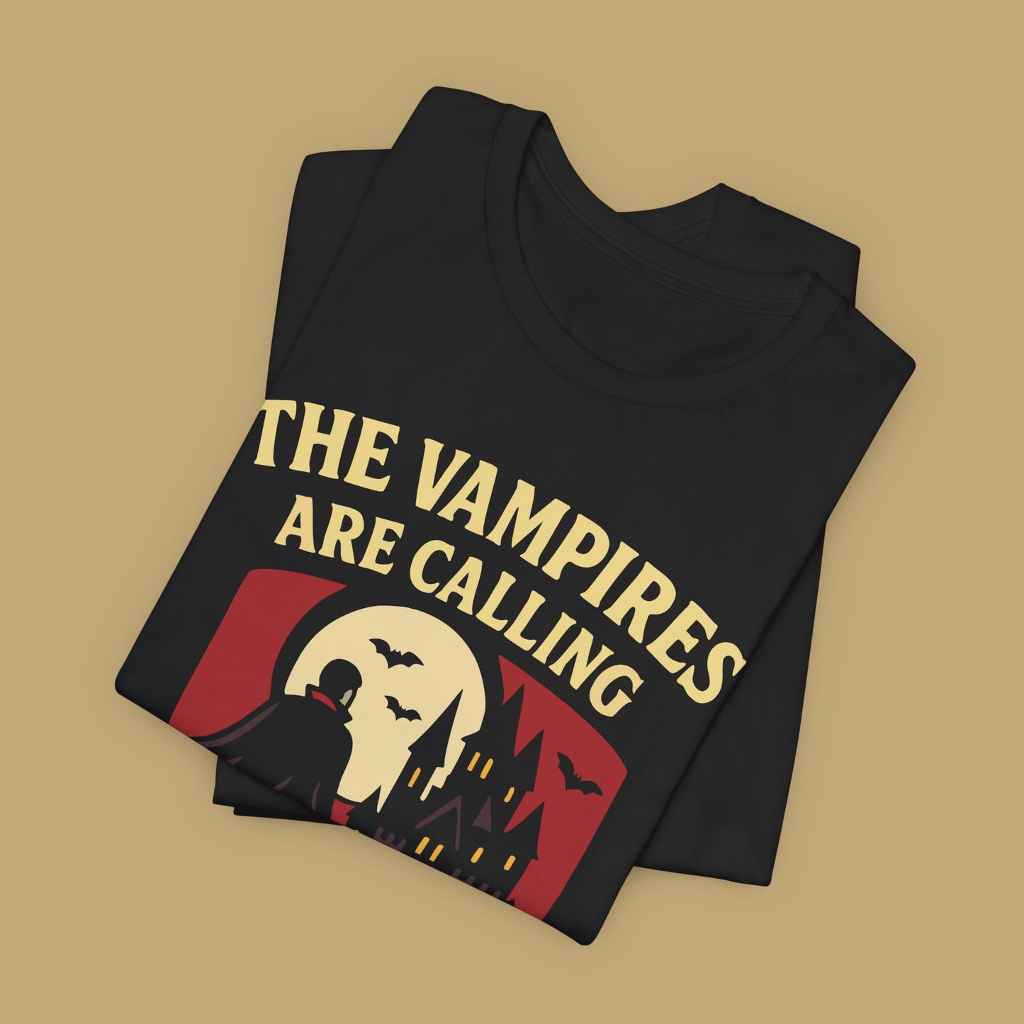 The Vampires Are Calling and I Must Go Shirt