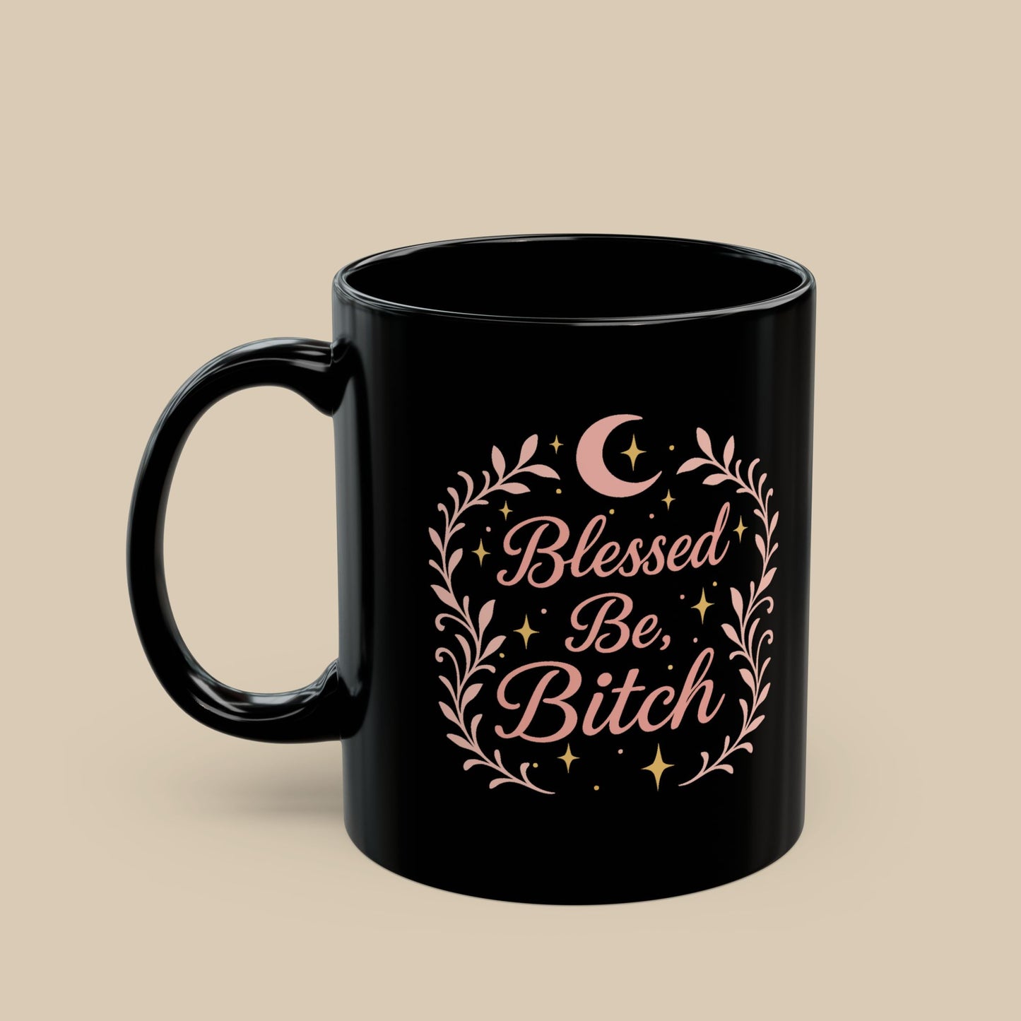 Blessed Be, Bitch Mug