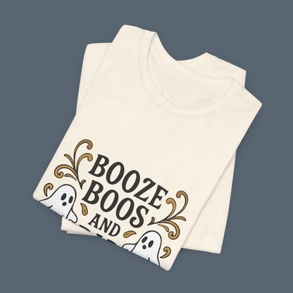Booze Boos and Bad Decisions Shirt
