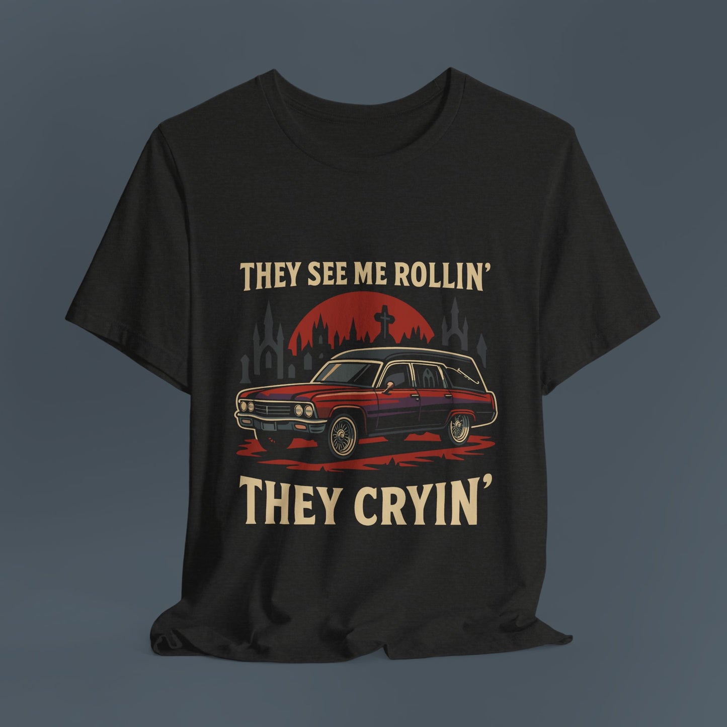 They See Me Rollin' Hearse Shirt