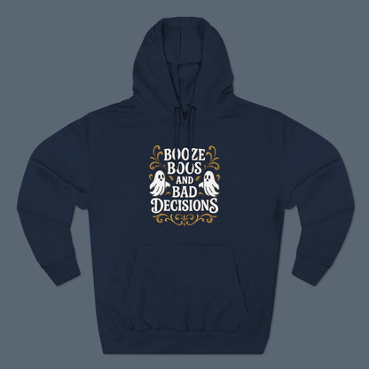 Booze, Boos & Bad Decisions Hoodie