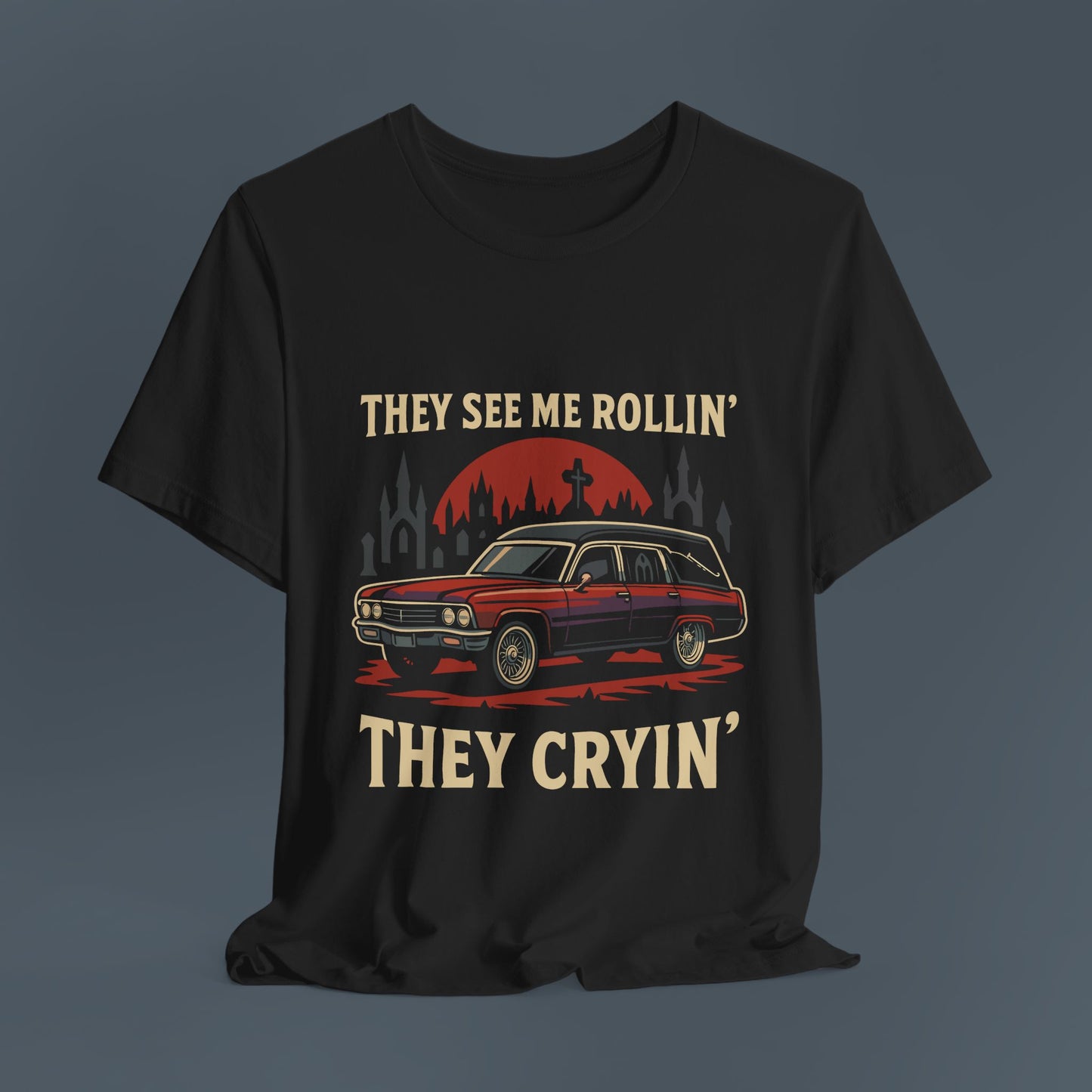 They See Me Rollin' Hearse Shirt