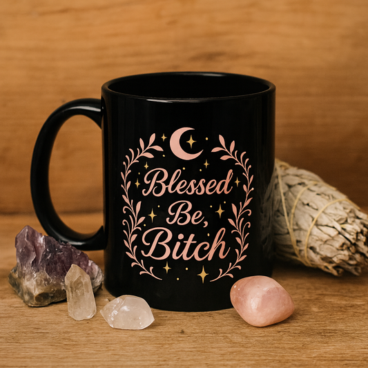 Blessed Be, Bitch Mug