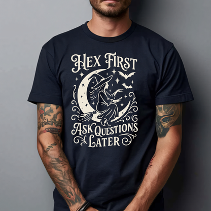 Hex First Ask Questions Later Tee