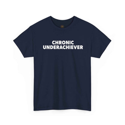 Chronic Underachiever Basic Graphic Tee