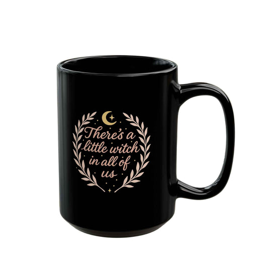 There's a Little Witch in All of Us | Witchy Coffee Mug