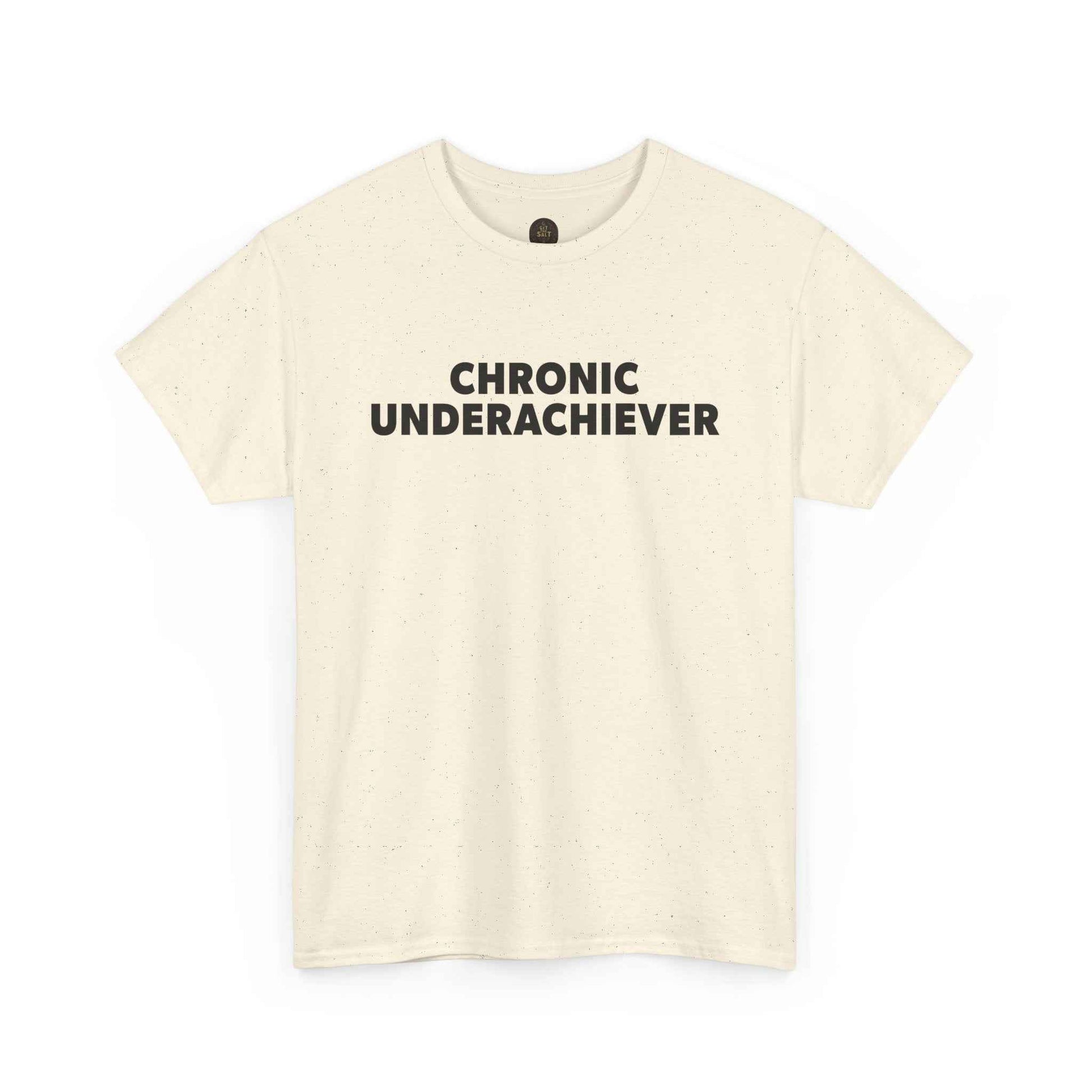 Chronic Underachiever Basic Graphic Tee