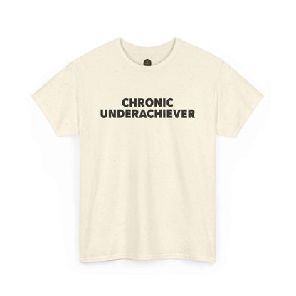 Chronic Underachiever Basic Graphic Tee