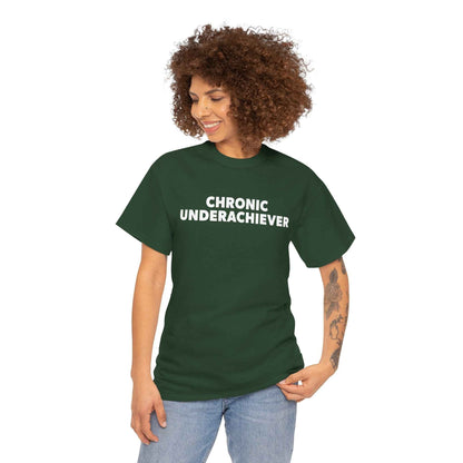 Chronic Underachiever Basic Graphic Tee