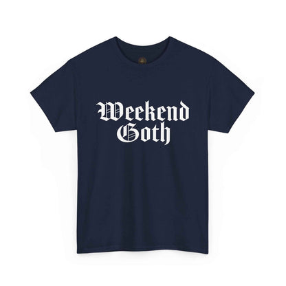 Weekend Goth Gothic Humor Basic Graphic Tee