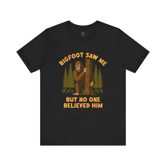 Bigfoot Saw Me Cryptid Graphic Tee